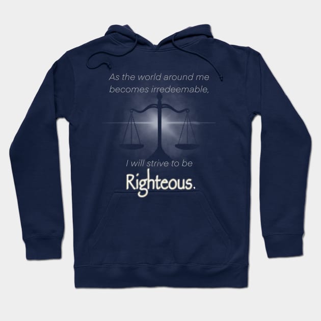 righteous Hoodie by 752 Designs